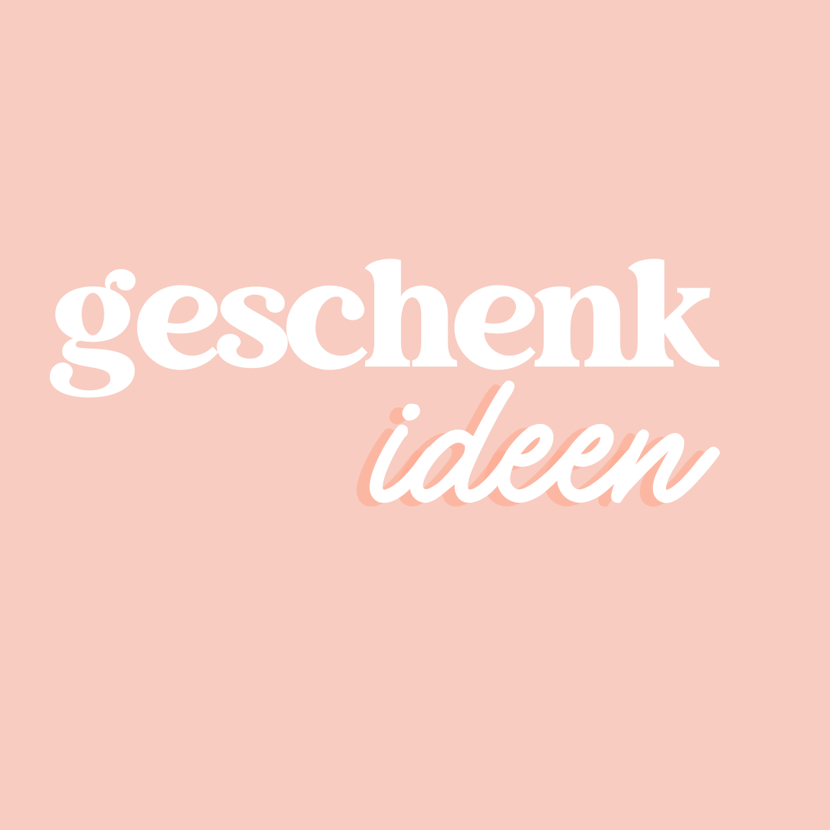 geschenk ideen